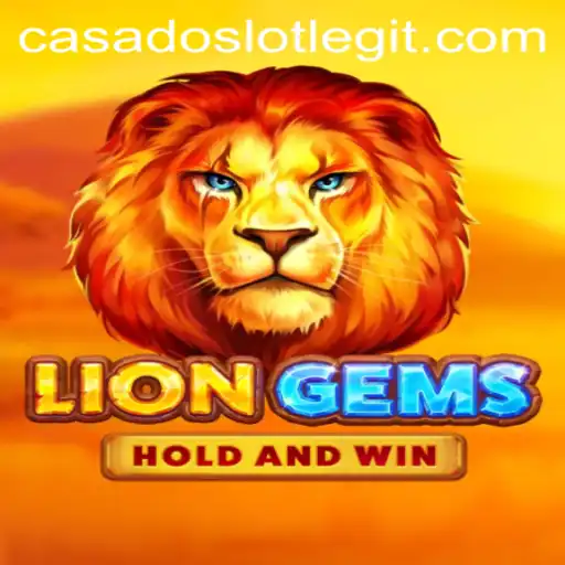 Exploring the Exciting World of LionGems: A CASADOSLOT Experience