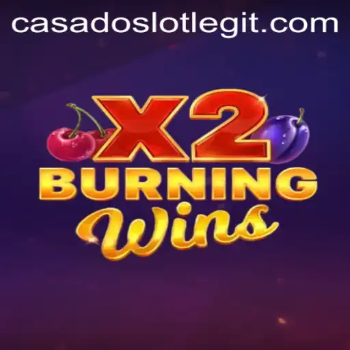 Exploring the Thrills of BurningWinsX2: A Dive into the Exciting World of CASADOSLOT